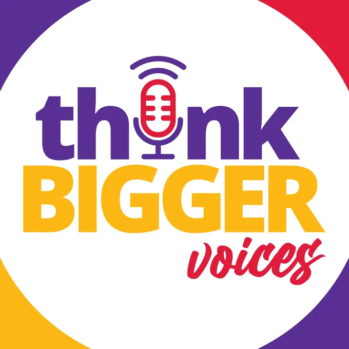 Official Think Bigger Voices podcast artwork